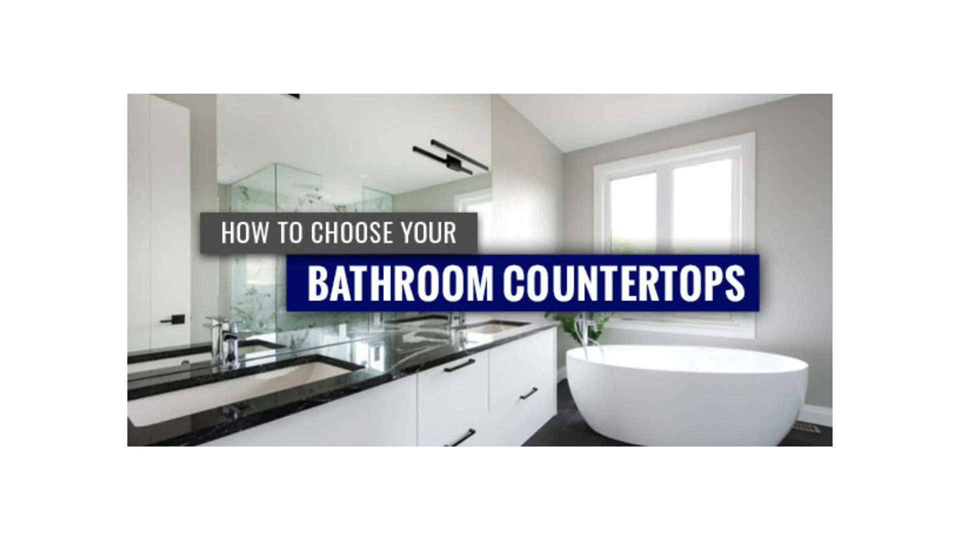 How To Choose Your Bathroom Countertop 5287